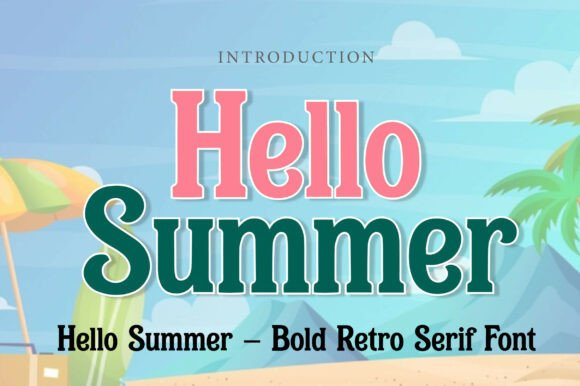 Hello Summer: A Font That Brings the Beach to Your Design