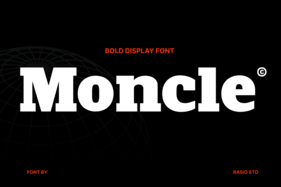 Moncle: Bold, Strong, and Unforgettable