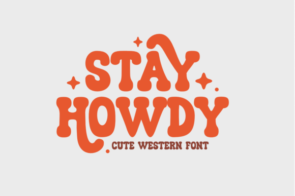 Stay Howdy A Font That Bridges Retro and Modern Design