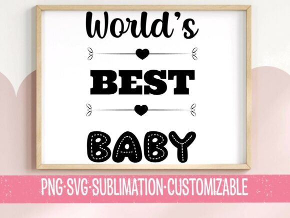 World's Best Baby SVG PNG Heart Divider